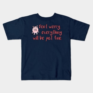 Don't Worry Little Piggy Kids T-Shirt